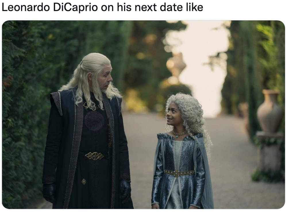 Leonardo DiCaprio on his next date like twitter meme house of the dragon camila morrone